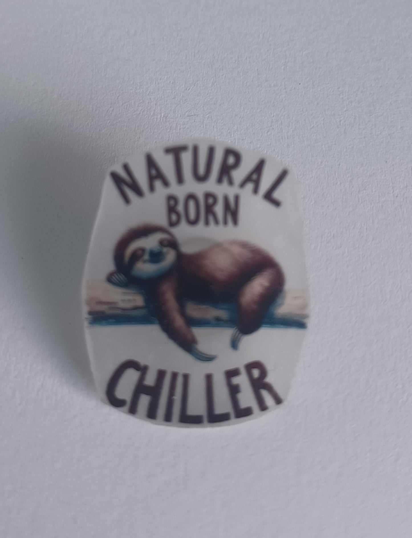 Pin Badge - Natural Born Chiller Sloth