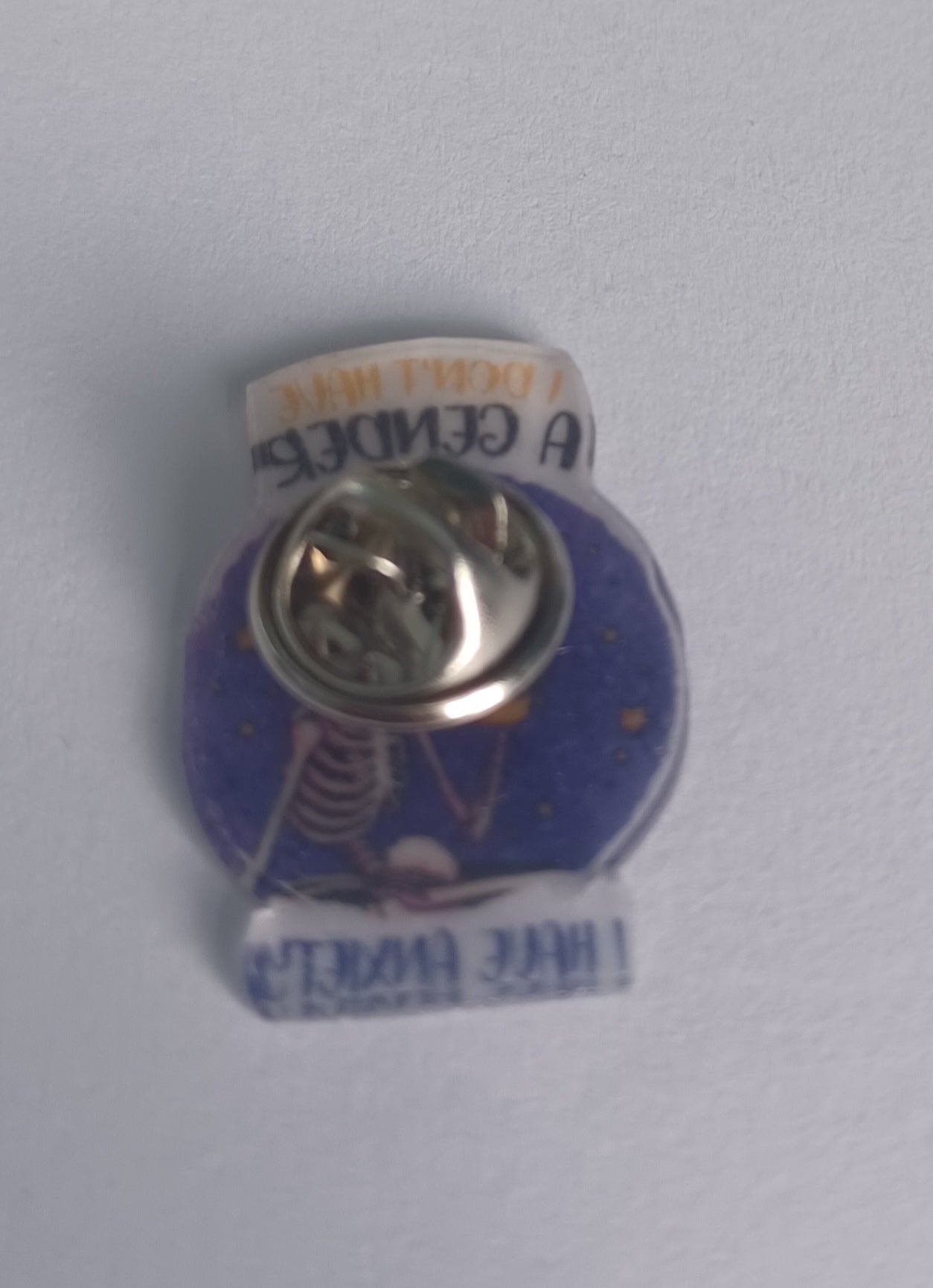 Pin Badge - I Don't Have A Gender, I Have Anxiety