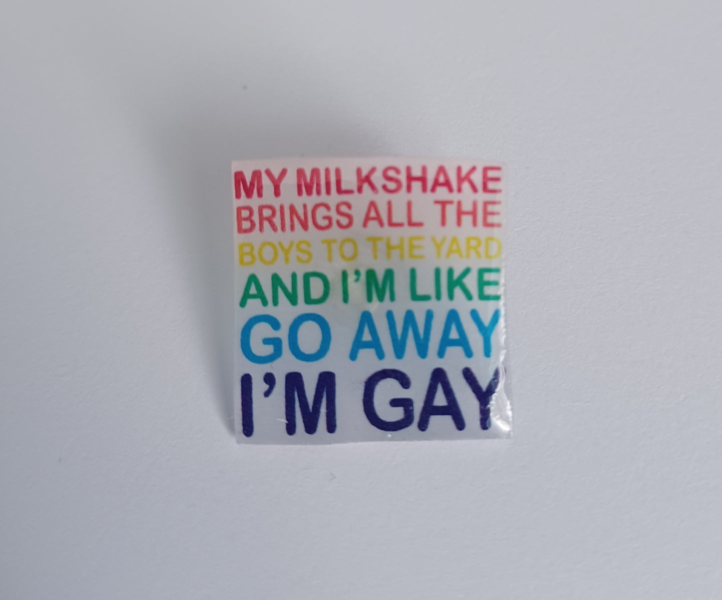 Pin Badge - My Milkshake Funny