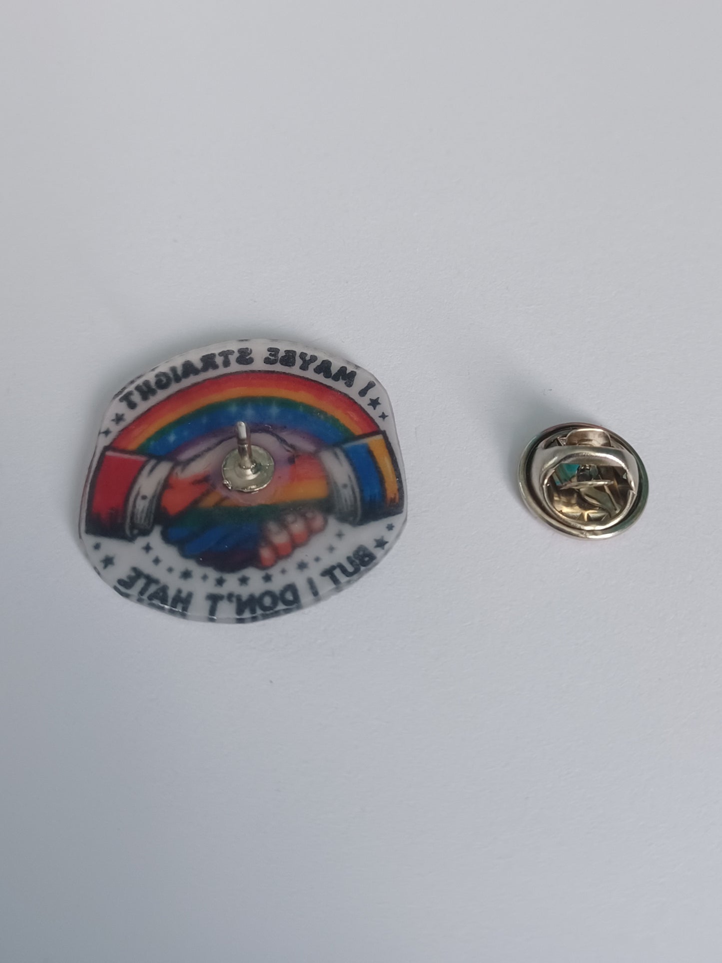 Pin Badge - I May Be Straight, But I Don't Hate