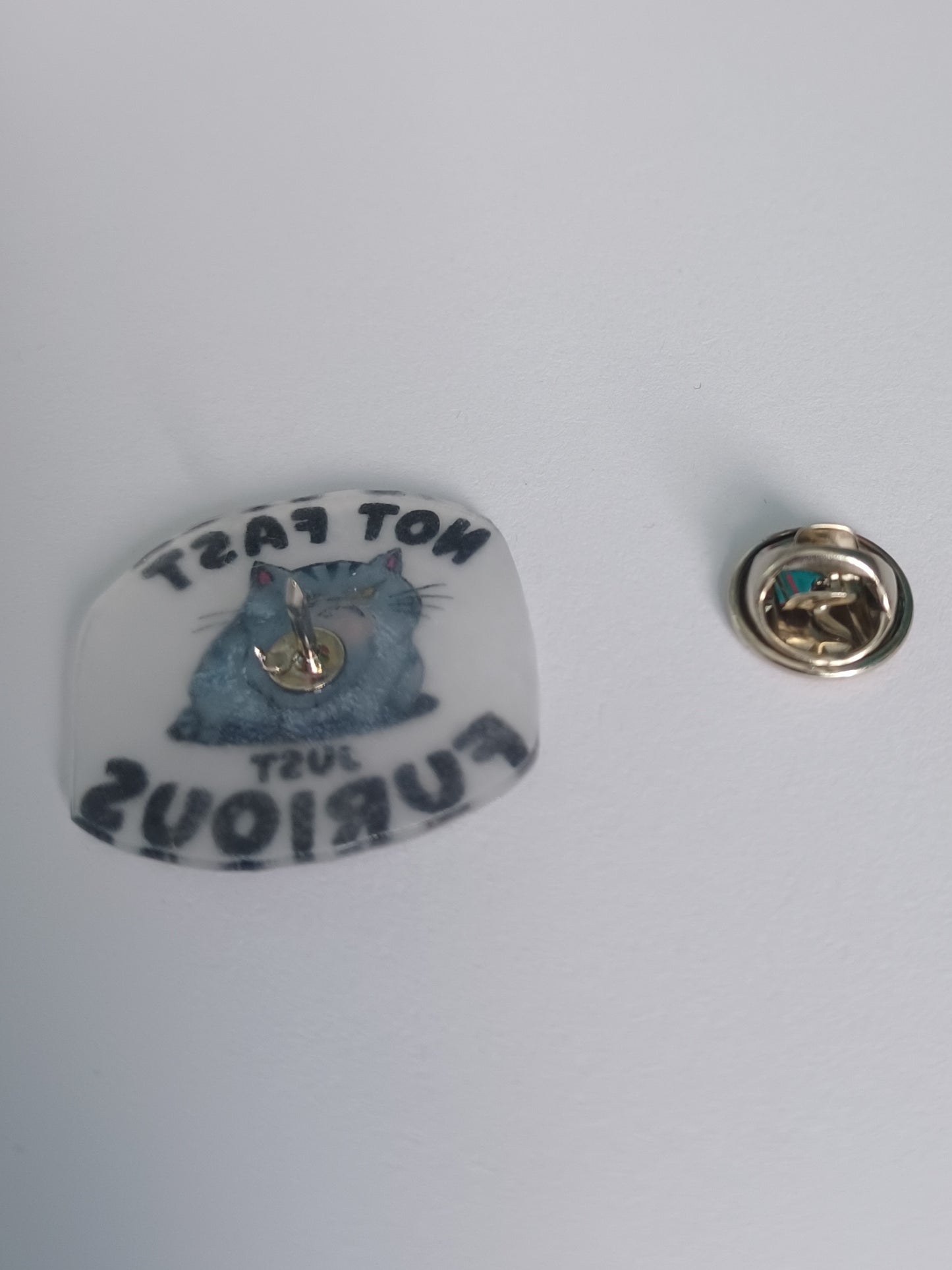 Pin Badge - Not Fast Just Furious