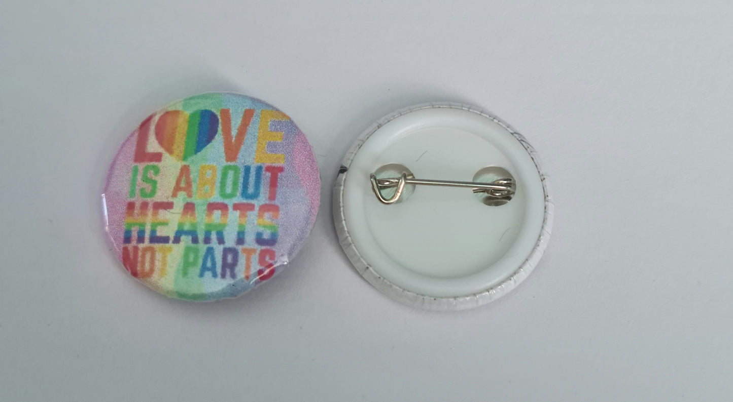 Button Badge - Love is About Hearts, Not Parts