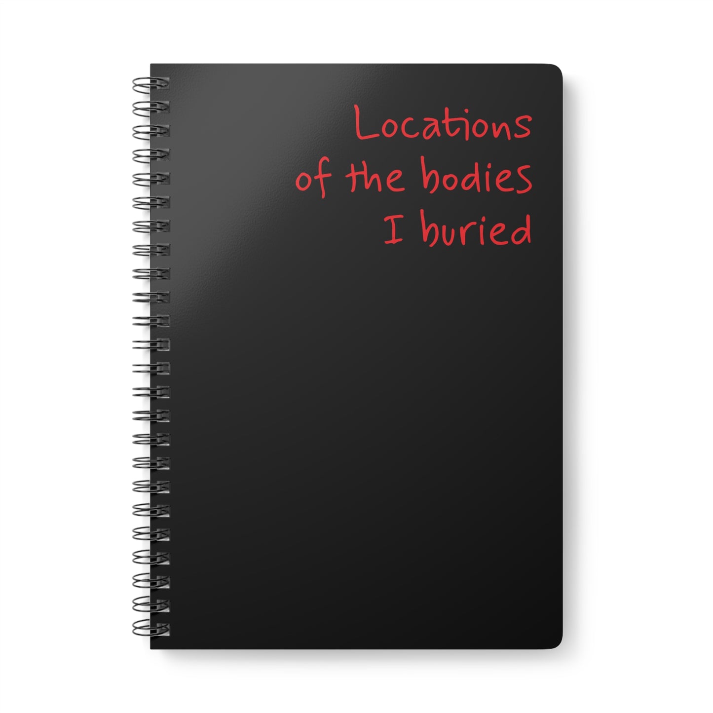 Locations of the Bodies I Buried Softcover Notebook, A5