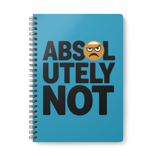 Absolutely Not Softcover Notebook, A5