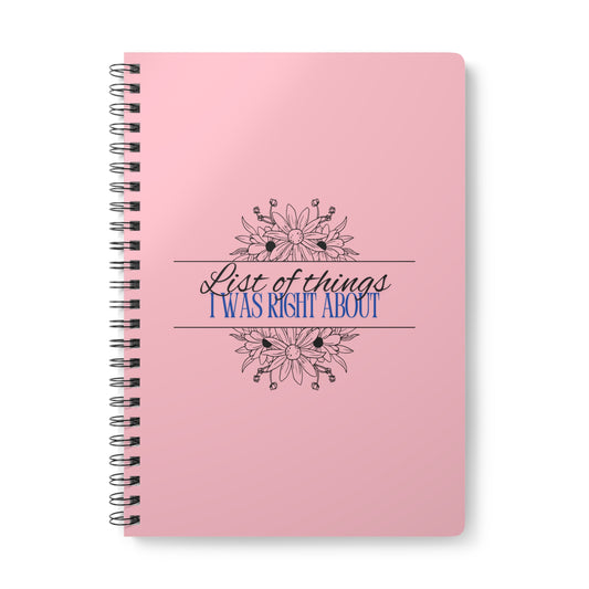List of Things I was Right About Sassy Softcover Notebook, A5