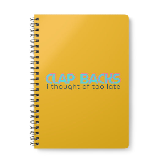 Clap Backs I Thought Of Softcover Notebook, A5
