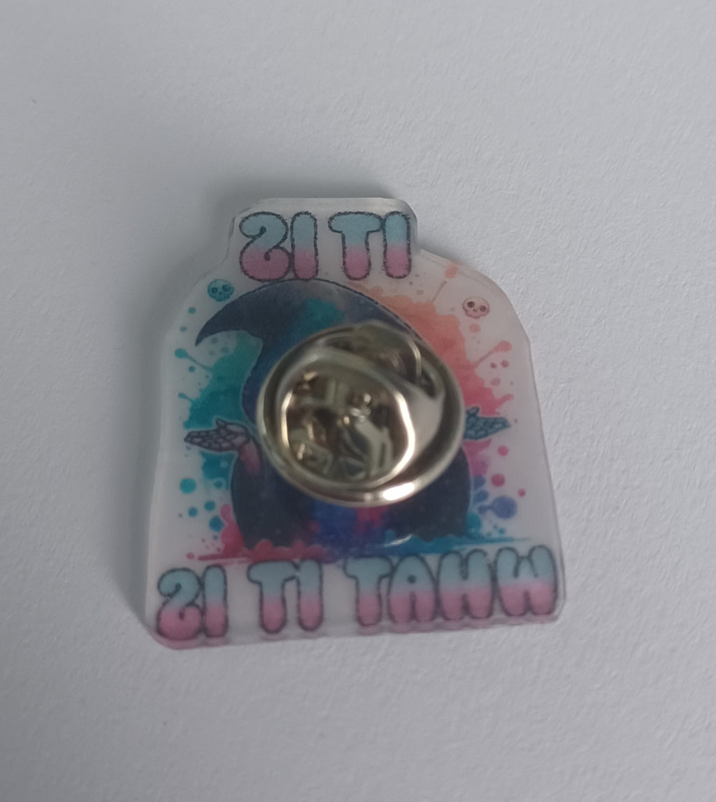Pin Badge - It Is What It Is Grim Reaper