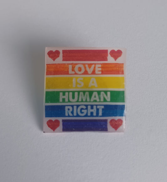 Pin Badge - Love is a Human Right