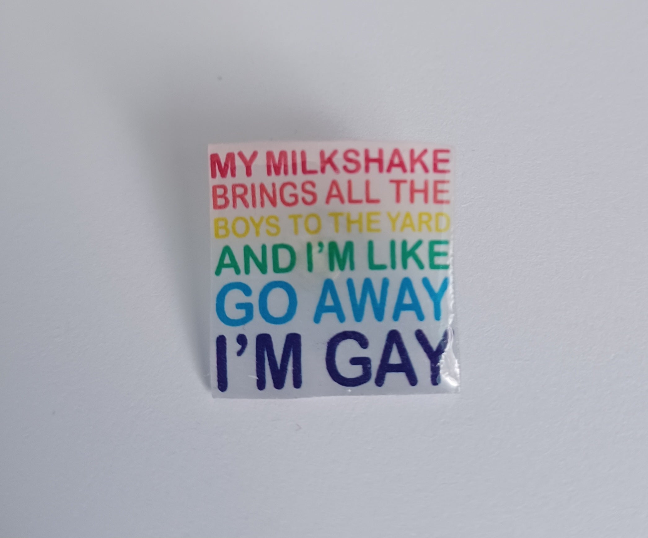 Pin Badge - My Milkshake Funny