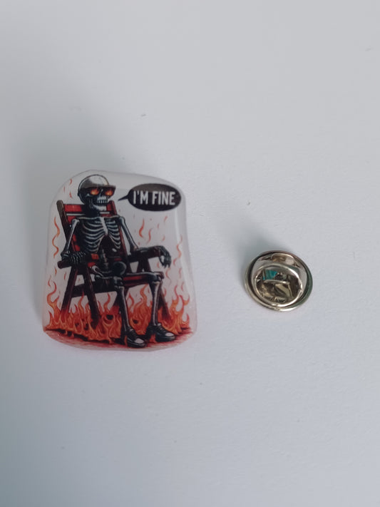 Pin Badge - I'm Fine