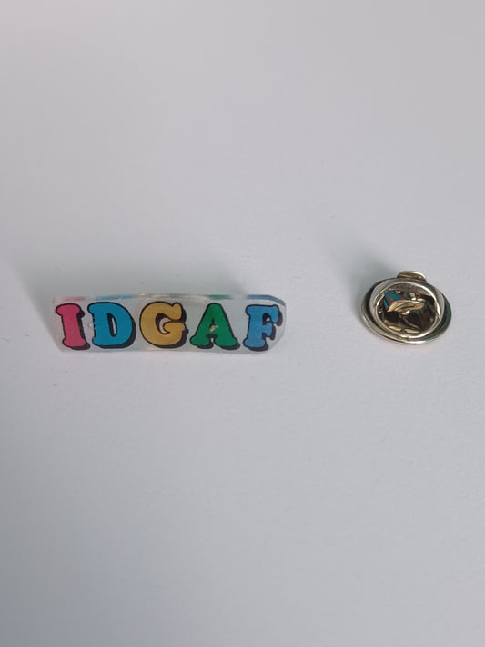 Pin Badge - IDGAF