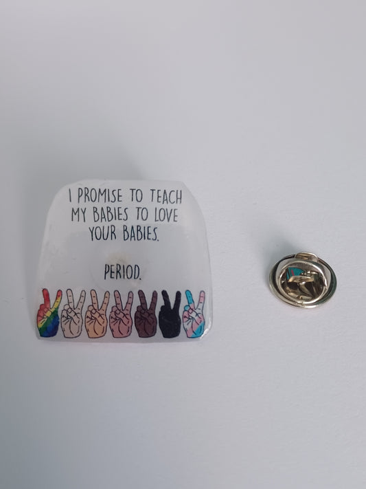 Pin Badge - I Promise