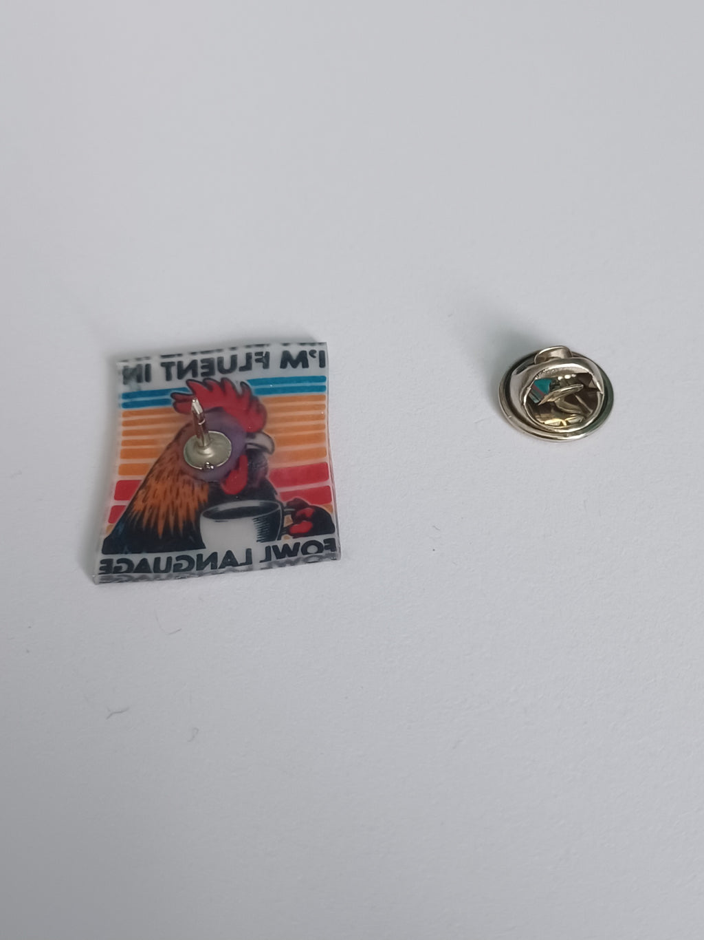 Pin Badge - Fluent in Fowl Language