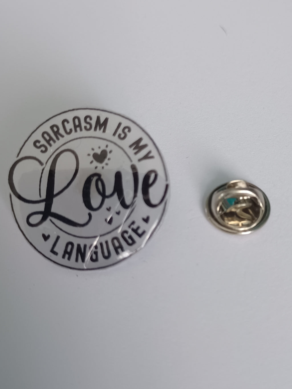 Pin Badge - Sarcasm is My Love Language