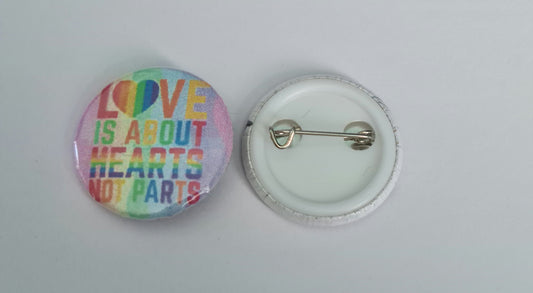 Button Badge - Love is About Hearts, Not Parts