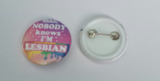 Button Badge - Shhh... Nobody Knows