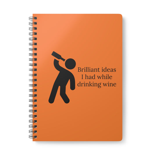 Brilliant Ideas I had While Drinking Softcover Notebook, A5