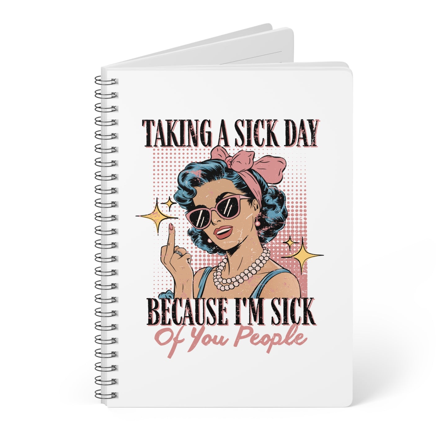 Taking a Sick Day Softcover Notebook, A5