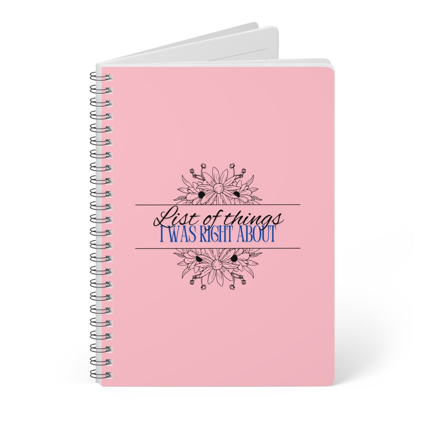 List of Things I was Right About Sassy Softcover Notebook, A5